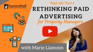Rethinking Paid Advertising for Property Managers