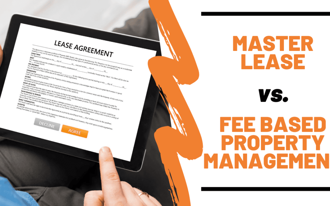 Master Lease vs. Fee Based Property Management