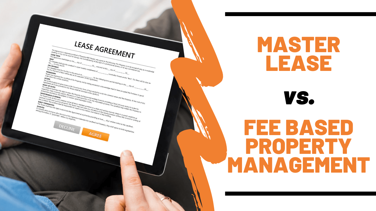 Master Lease vs. Fee Based Property Management