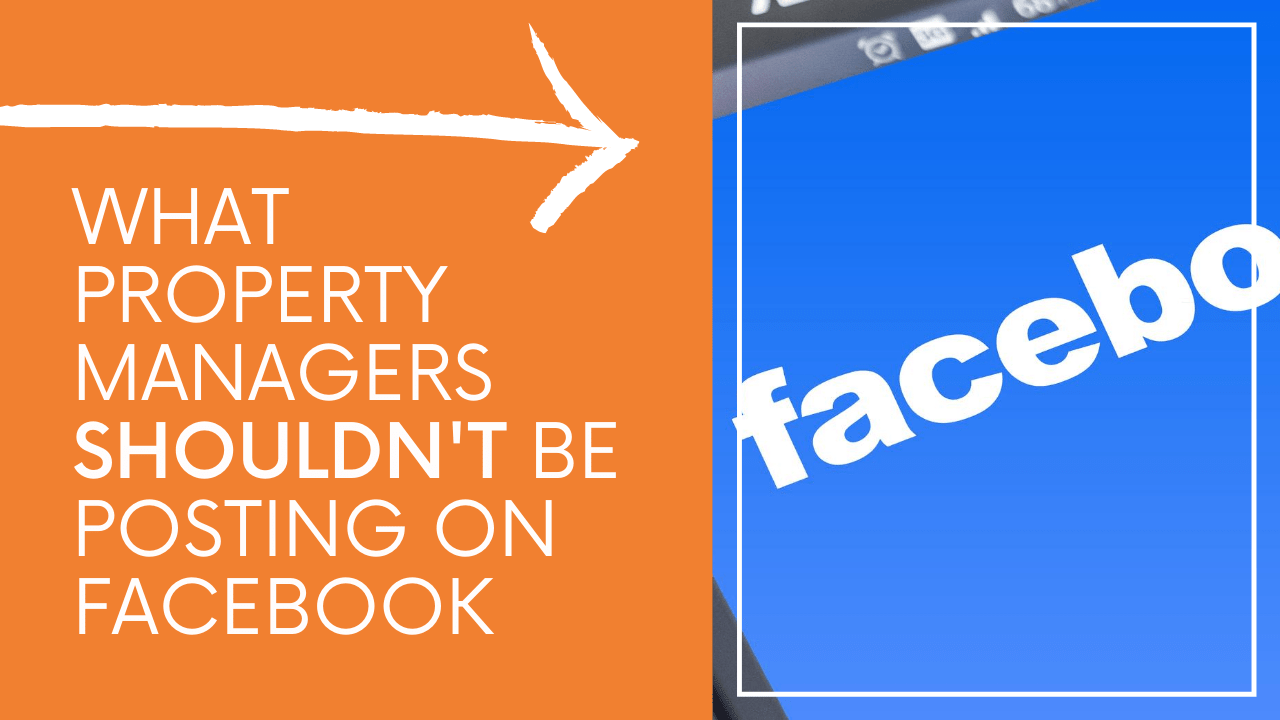 What Property Managers Shouldn't Be Posting on Facebook