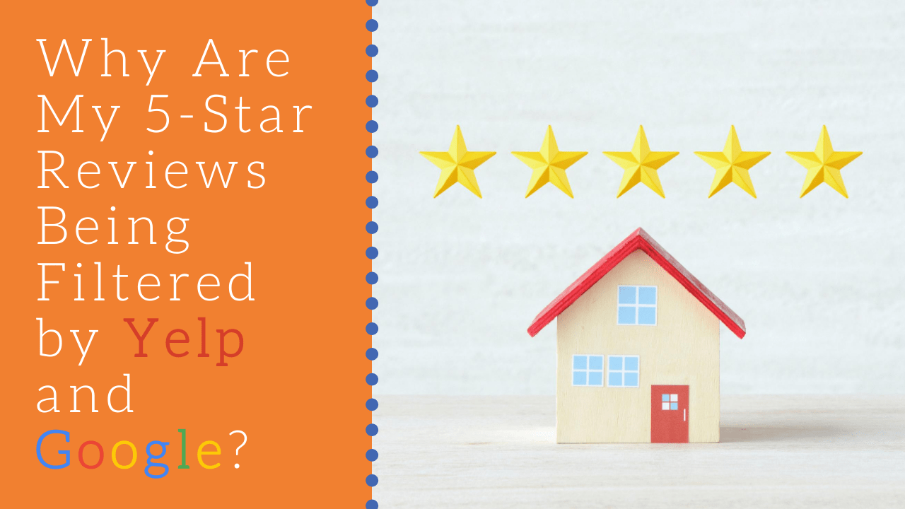 Why Are My 5-Star Reviews Being Filtered by Yelp and Google?