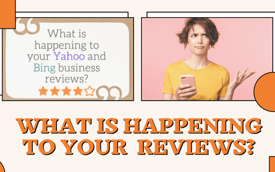 What Is Happening to Your Yahoo and Bing Business Reviews?
