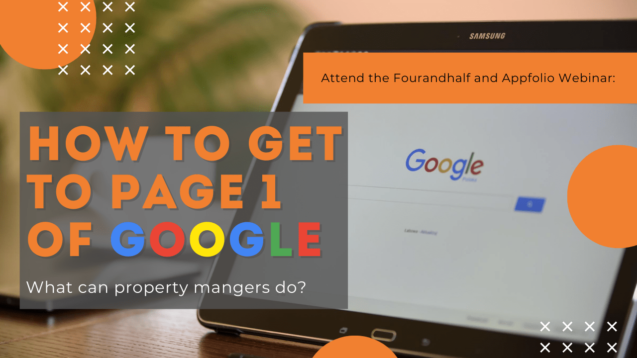 Attend the Fourandhalf and Appfolio Webinar: How to Get to Page 1 of Google