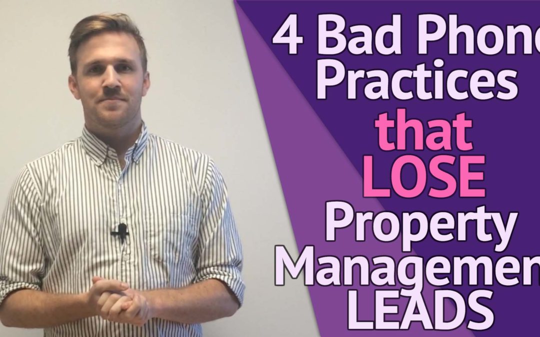 4 Bad Phone Practices That Can Lose Property Management Leads