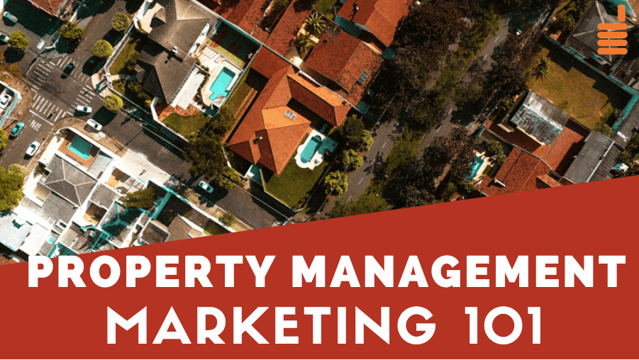 Property Management Marketing 101 Guide