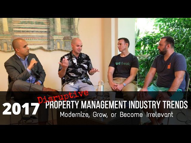 Disruptive Property Management Industry Trends in 2017 – Modernize, Grow, or Become Irrelevant