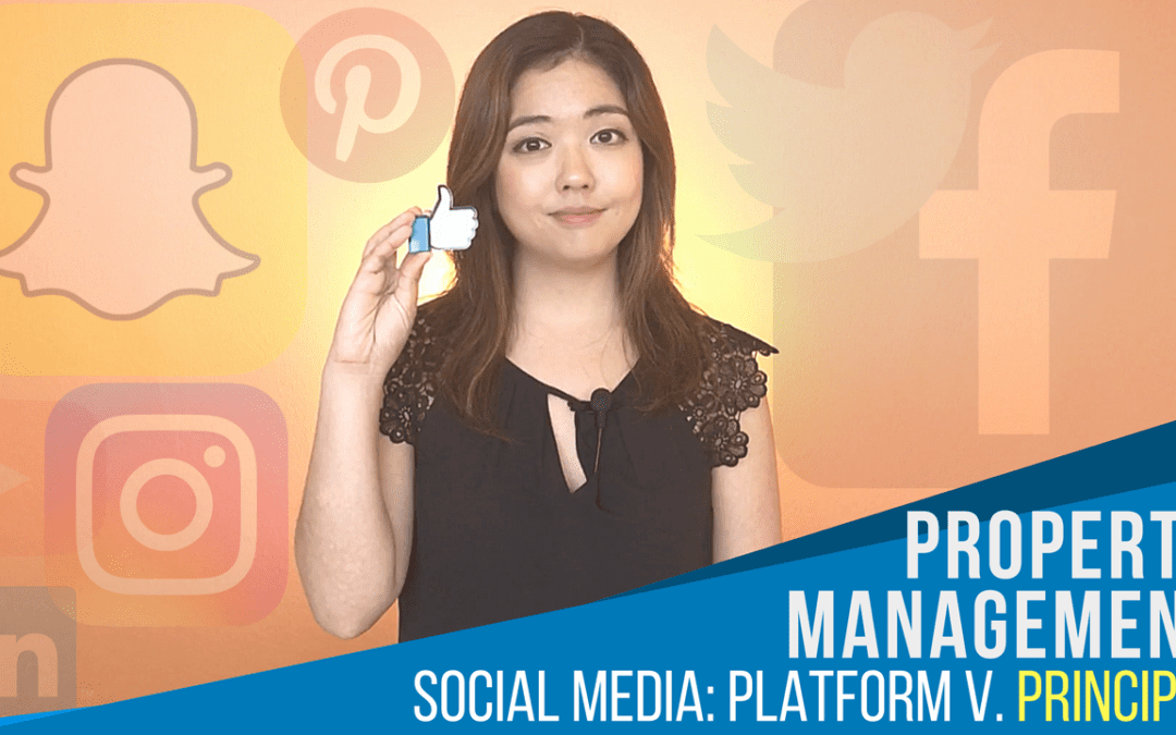 Property Management Social Media: Platform Vs. Principles Explained
