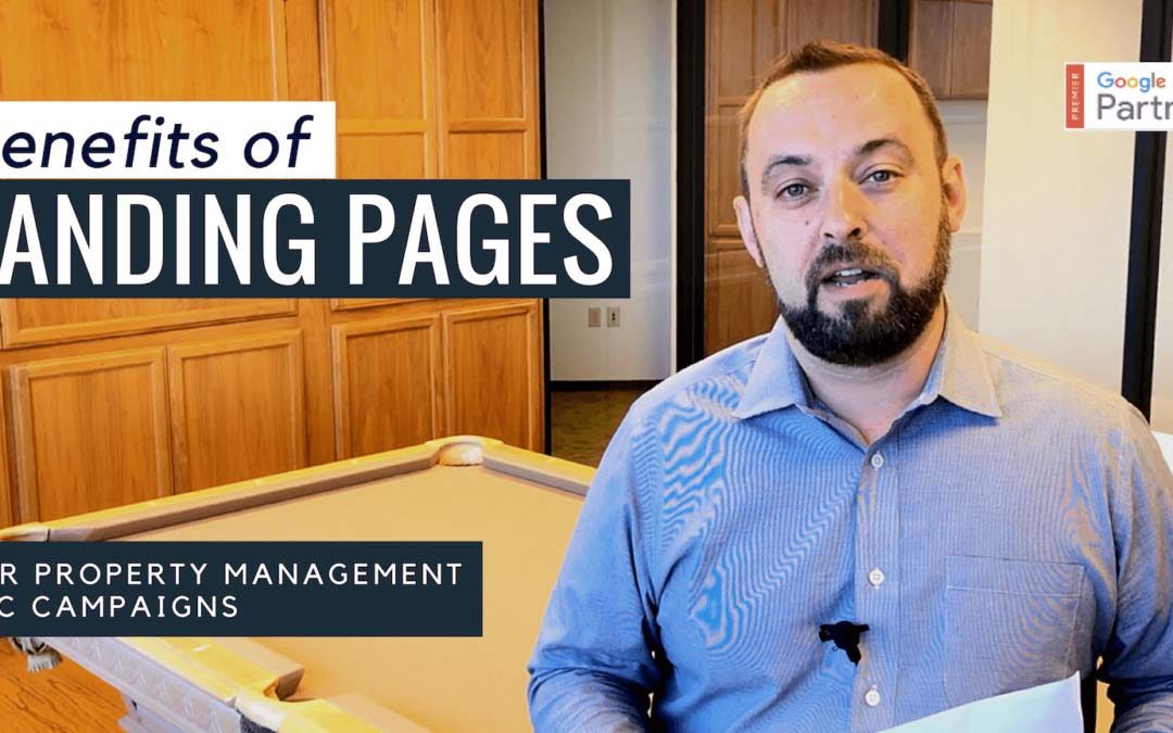 Why Do I Need a Landing Page for My Property Management PPC Campaign?