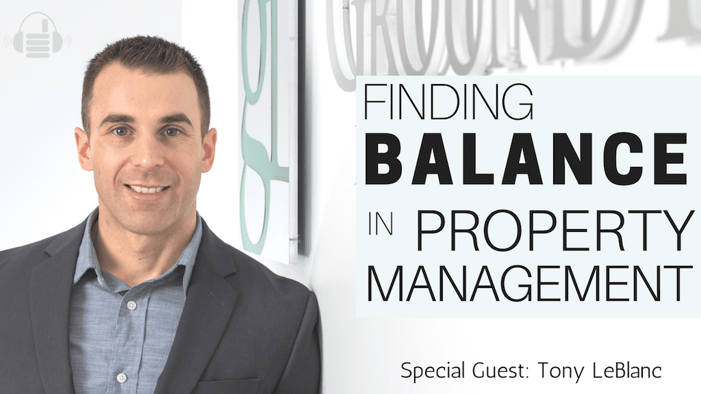 How Property Management Leaders Can Achieve Better Work-Life Balance