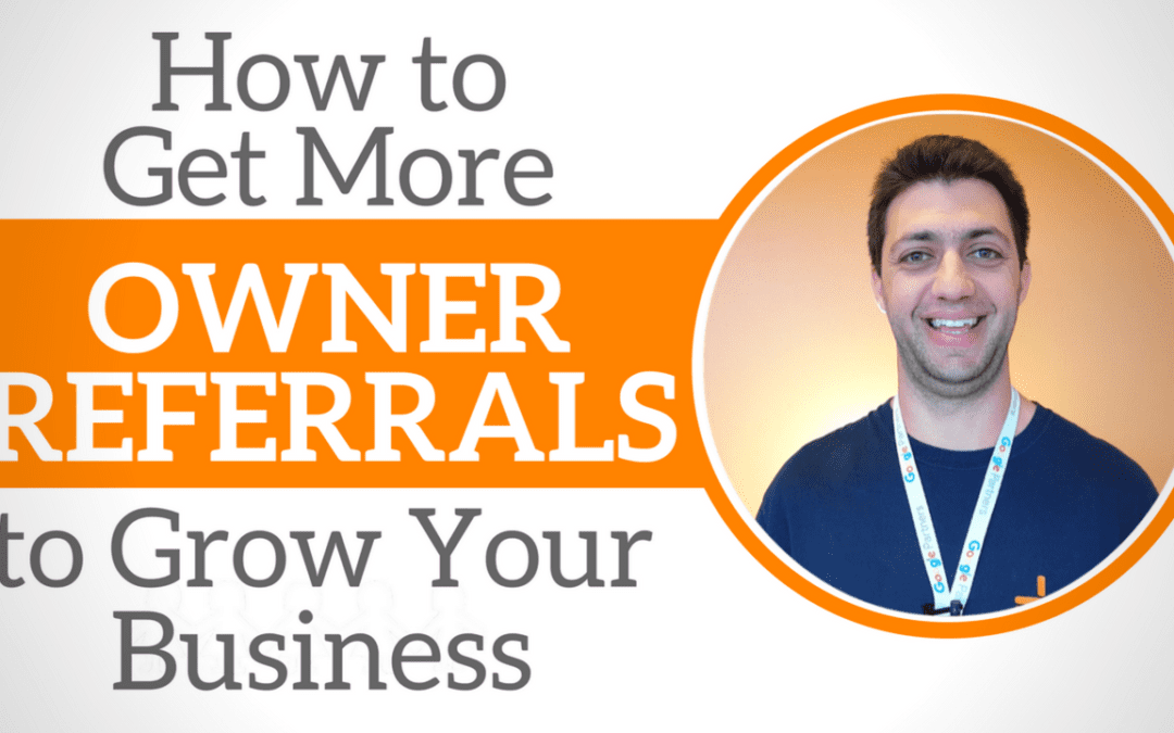 How to Get More Owner Referrals to Grow Your Property Management Business