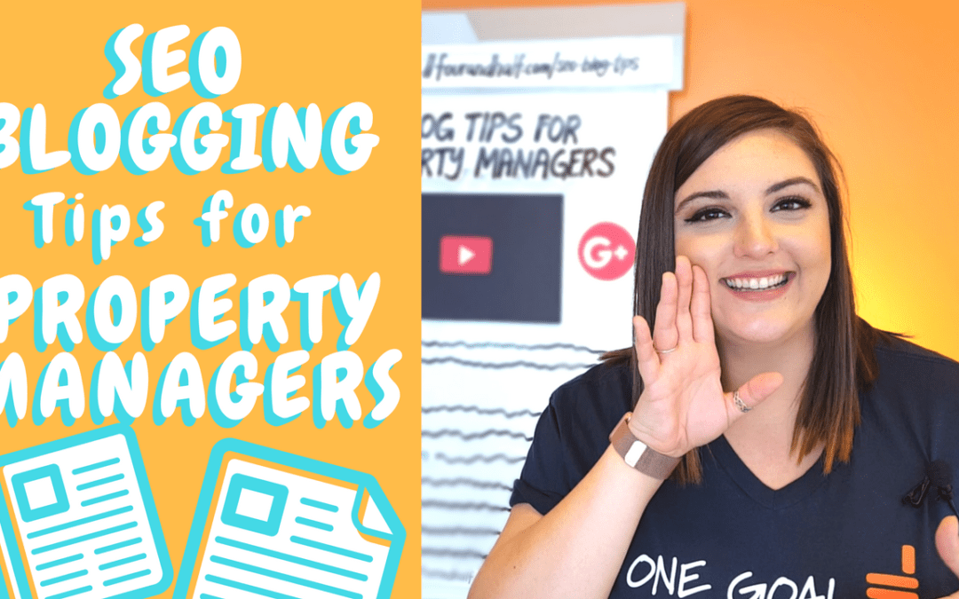 6 SEO Blogging Tips for Property Managers