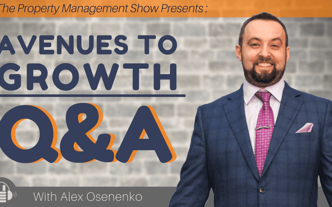 Avenues to Property Management Growth: Q & A with Alex Osenenko