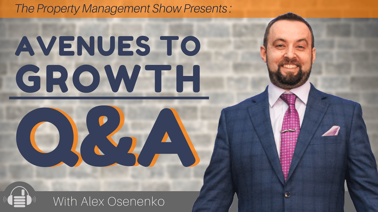 Avenues to Property Management Growth: Q & A with Alex Osenenko