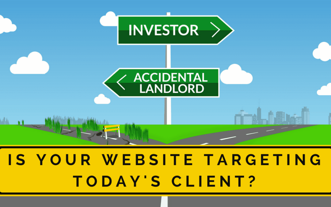 Is Your Property Management Website Still Marketing to a Client from 4 Years Ago?