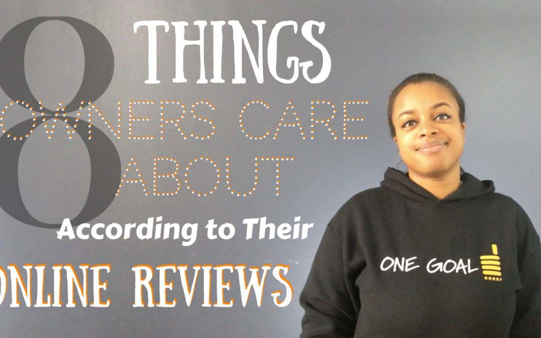 8 Things Owners Care About, According to their Online Reviews