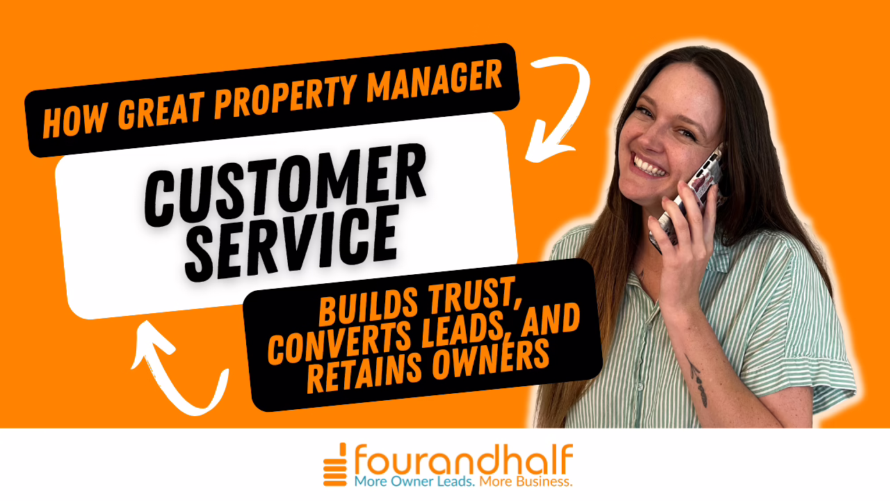 How Great Customer Service Builds Trust, Converts Leads, and Retains Owners