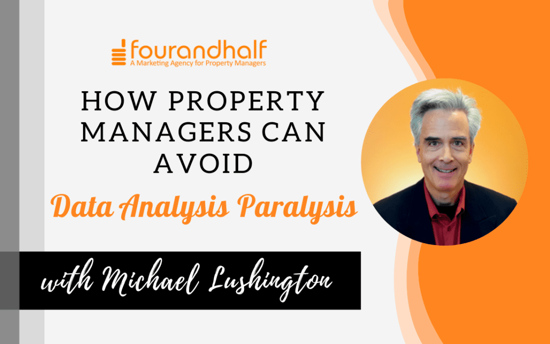 How Property Managers Can Avoid Data Analysis Paralysis