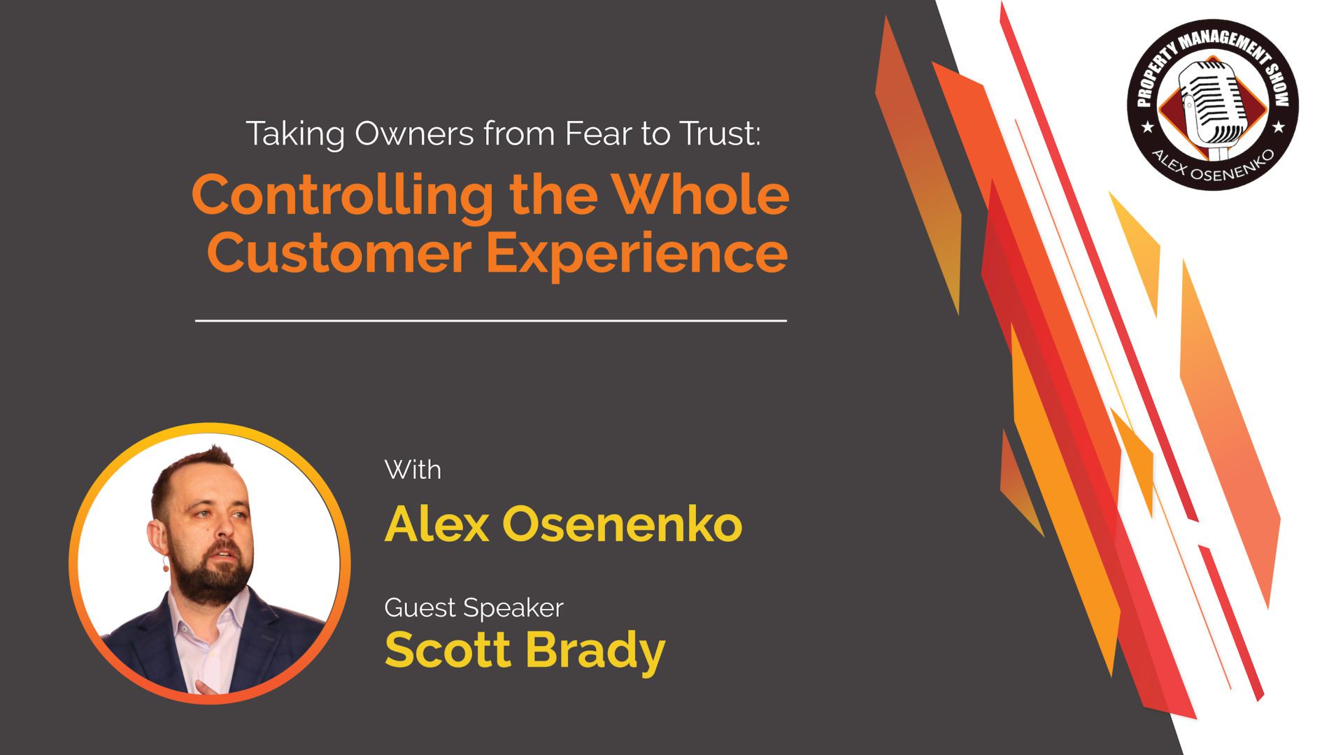 Taking Owners from Fear to Trust: Controlling the Whole Customer Experience