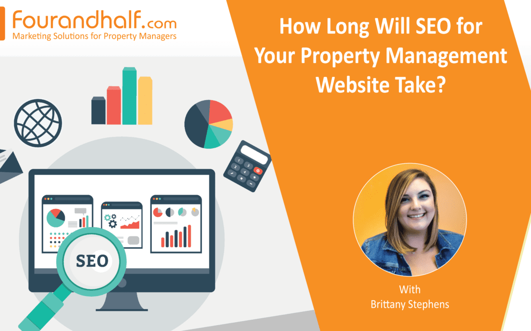 How Long Will SEO for Your Property Management Website Take?