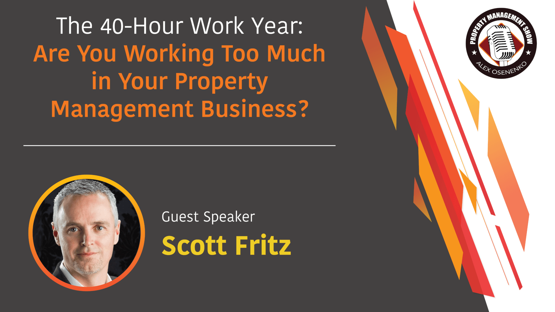 The 40-Hour Work Year: Are You Working Too Much in Your Property Management Business?