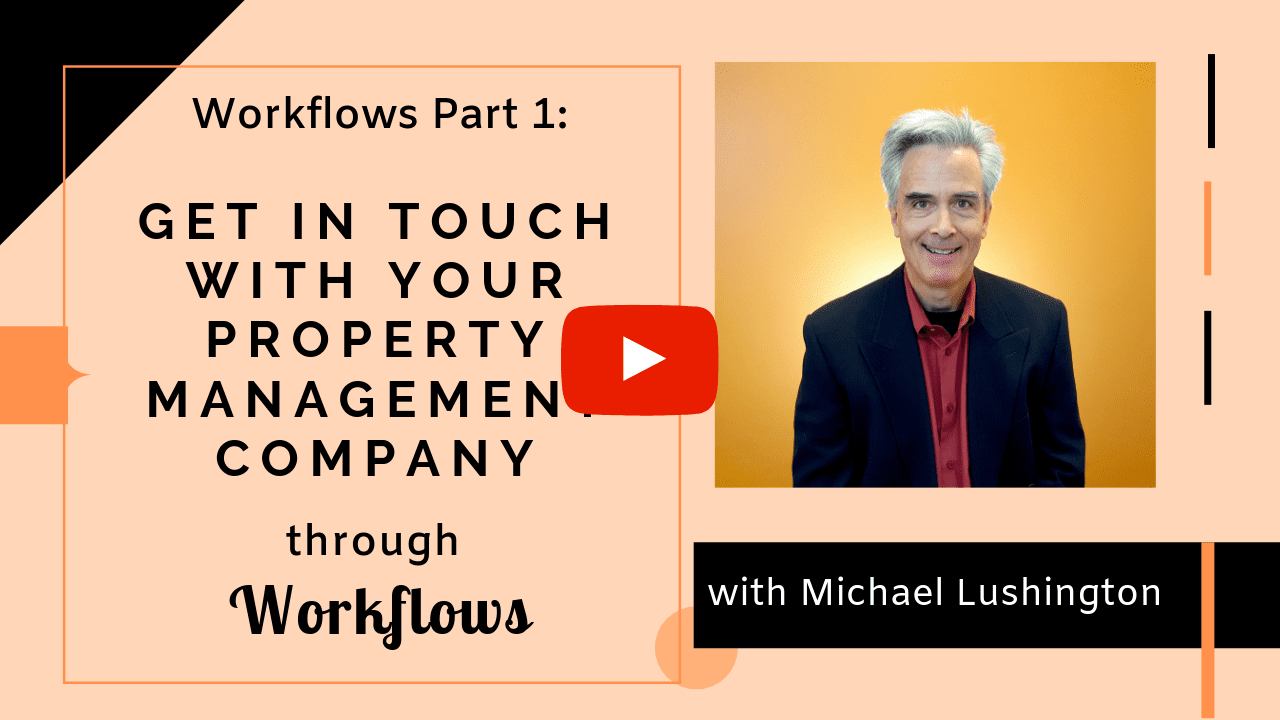 Workflows Part 1: Get in Touch with Your Property Management Company Through Workflows