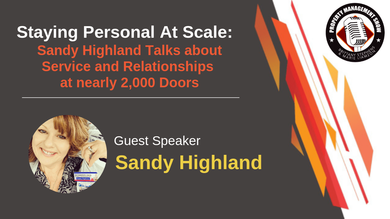 Staying Personal at Scale: Sandy Highland Talks About Service and Relationships at Nearly 2,000 Doors