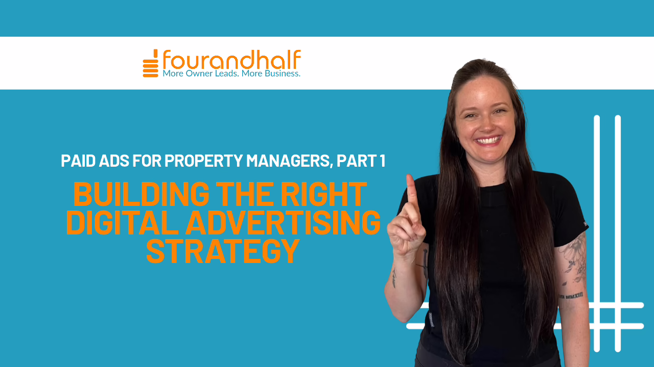 Paid Ads for Property Managers, Part 1: Building the Right Digital Advertising Strategy