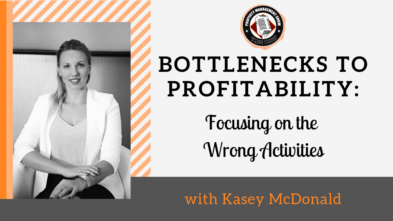 Bottlenecks to Property Management Profitability: Focusing on the Wrong Activities