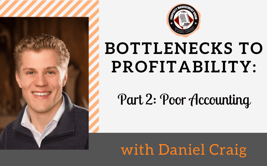 Bottlenecks to Property Management Profitability Part 2: Poor Accounting