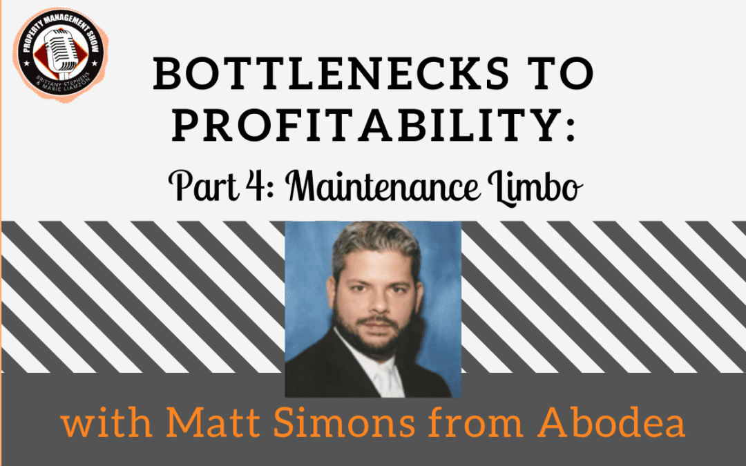 Bottlenecks to Profitability Part 4: Maintenance Limbo