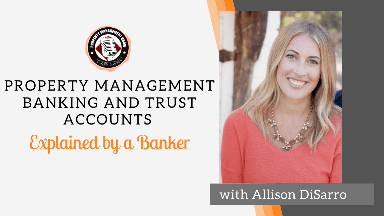 Property Management Banking and Trust Accounts (Explained by a Banker)