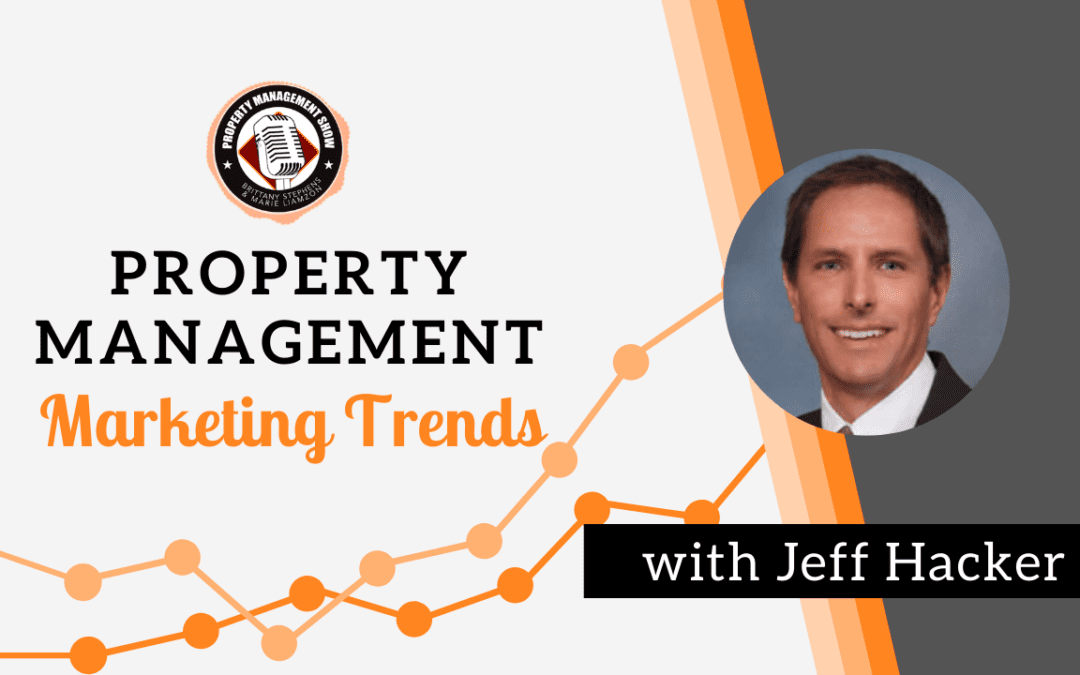 Property Management Market Trends with Jeff Hacker