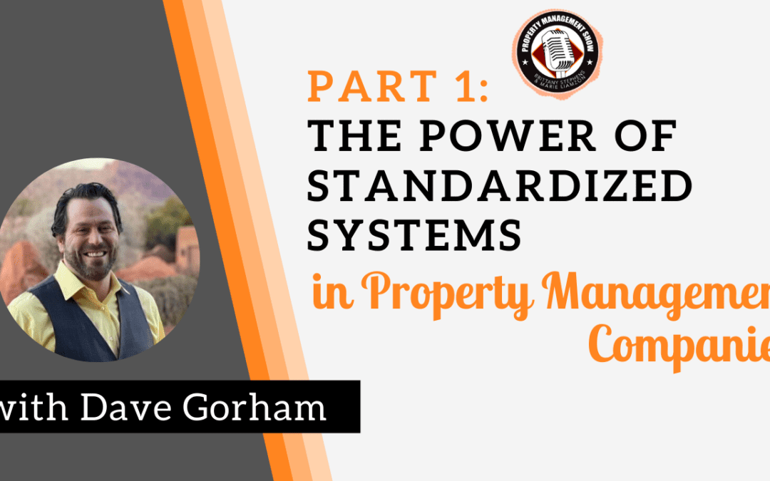 Part 1: The Power of Standardized Systems in Property Management Companies
