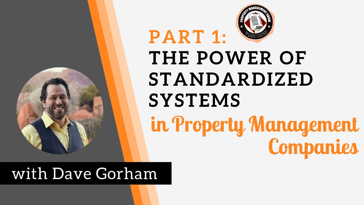 Part 1: The Power of Standardized Systems in Property Management Companies