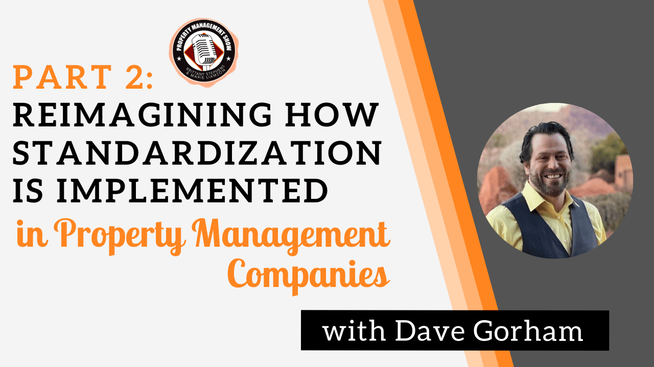Part 2: Reimagining How Standardization is Implemented in Property Management Companies