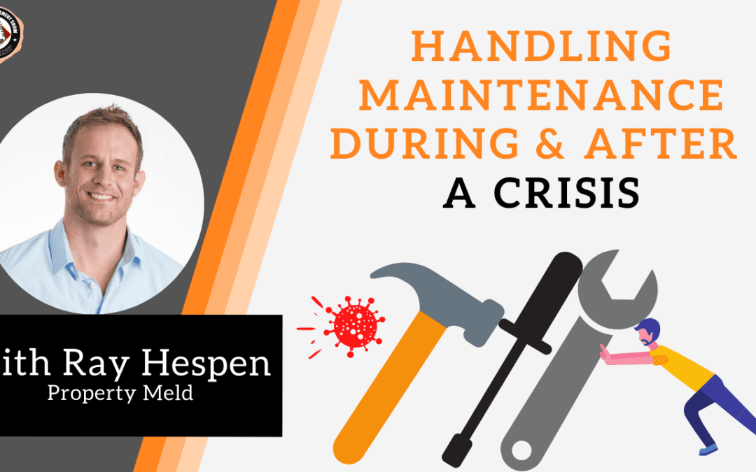 Handling Property Management Maintenance During and After a Crisis