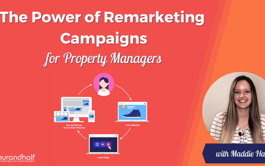The Power of Remarketing Campaigns for Property Managers