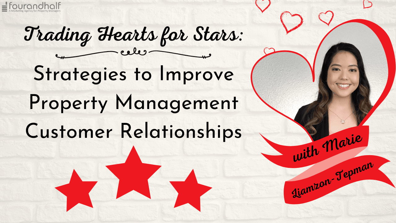 Trading Hearts for Stars: Strategies to Improve Property Management Customer Relationships