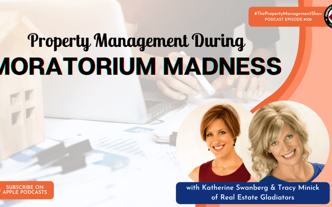Property Management During Moratorium Madness