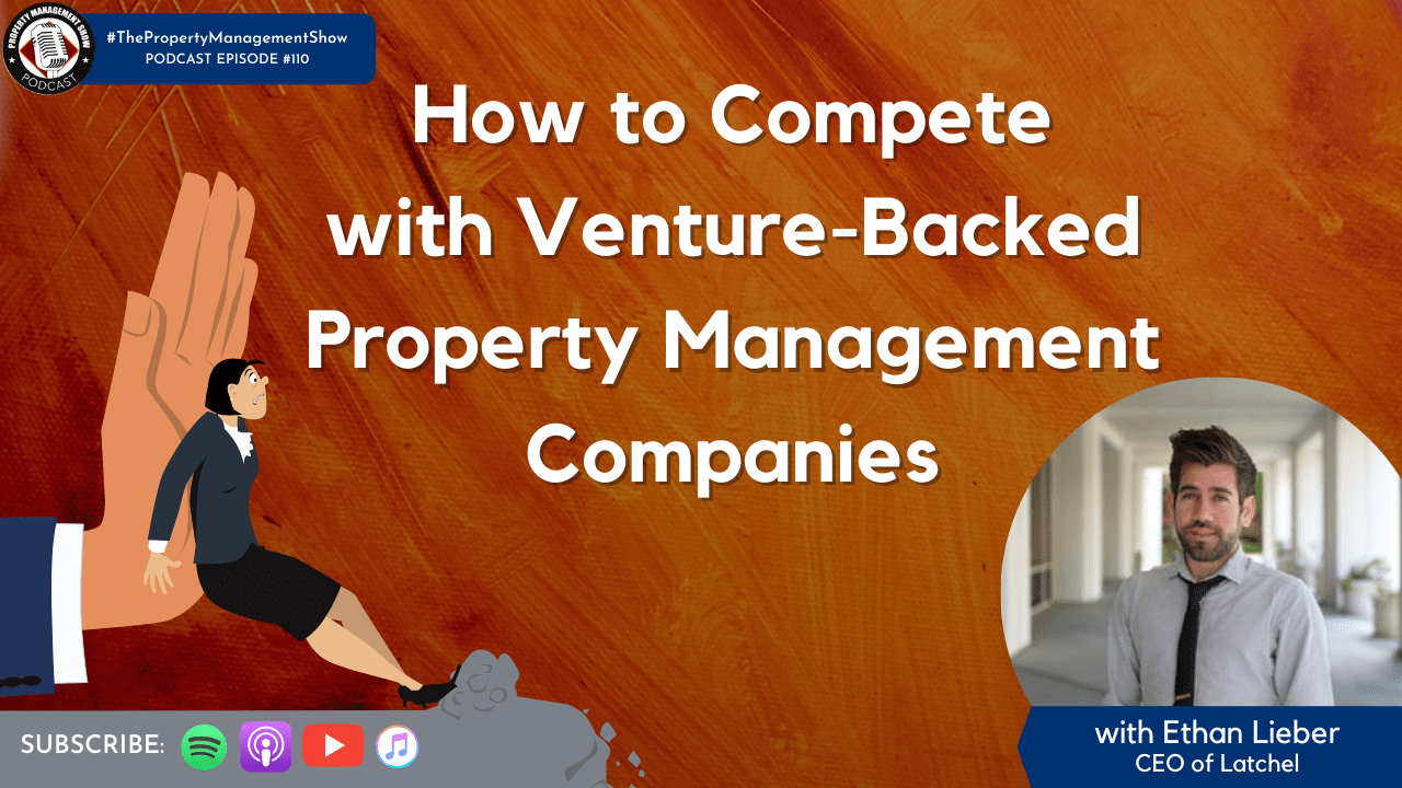 How to Compete with Venture-Backed Property Management Companies