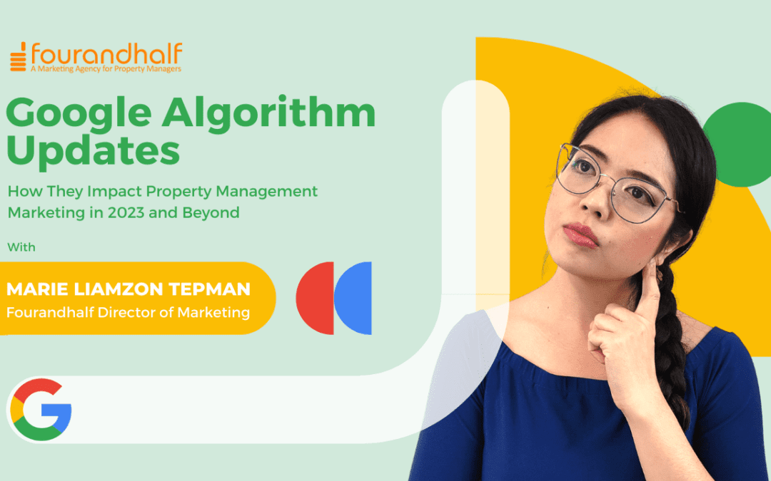 Google Algorithm Updates: How They Impact Property Management Marketing in 2023 and Beyond