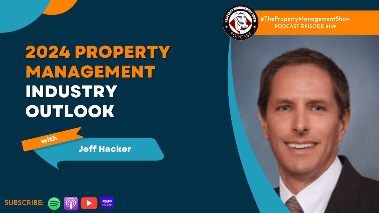 2024 Property Management Outlook with Jeff Hacker