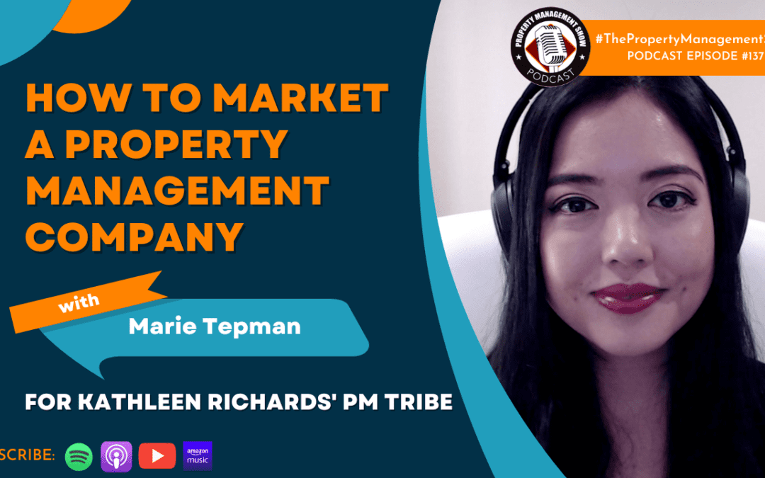 How to Market a Property Management Company with Marie Tepman
