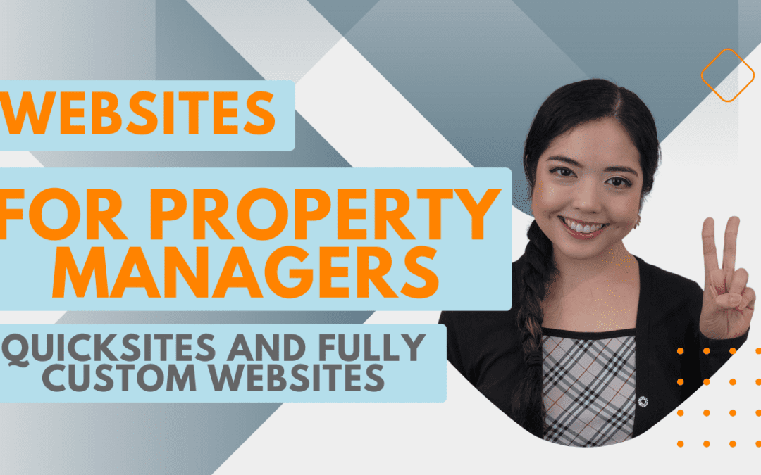 Websites for Property Managers: QuickSites and Fully Custom Websites
