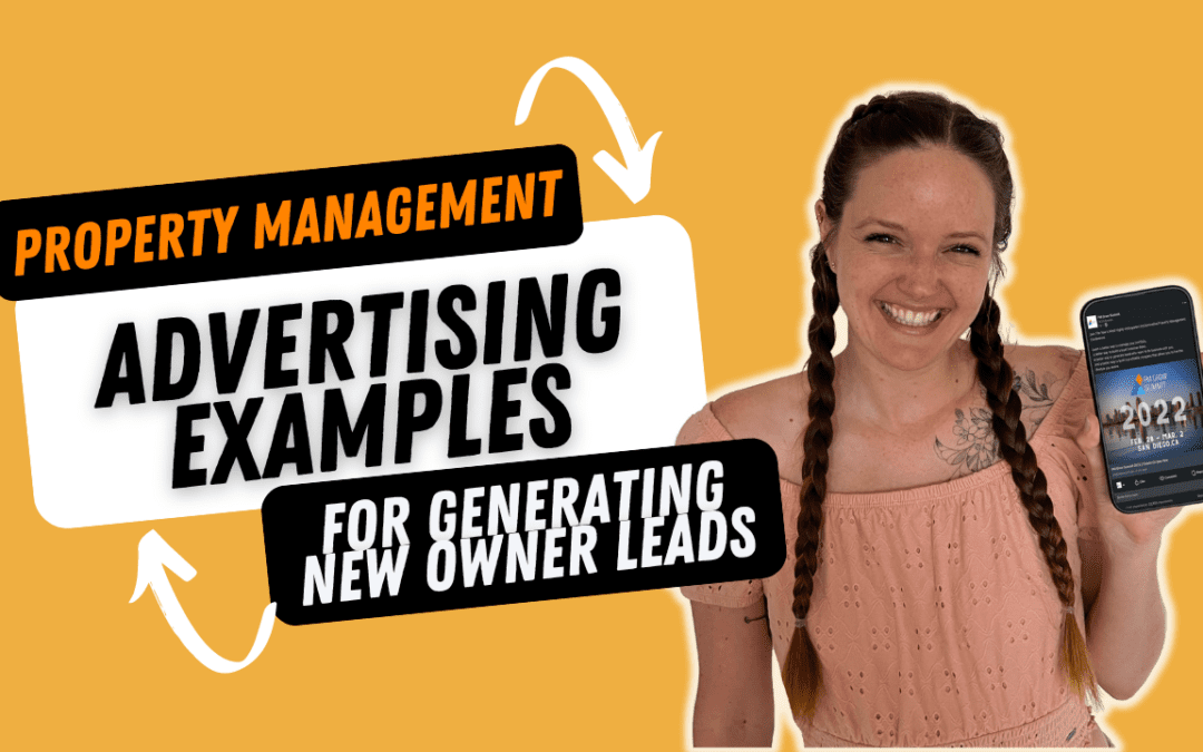 Property Management Advertising Examples for Generating New Owner Clients