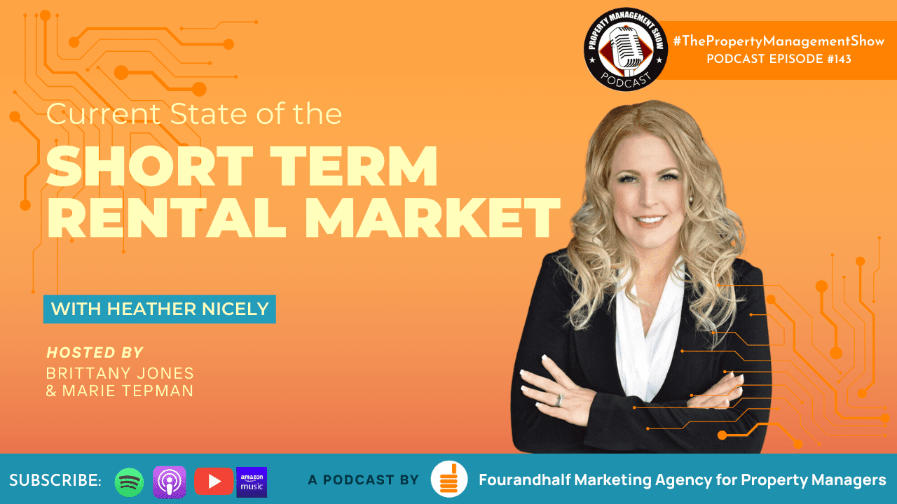 Current State of the Short Term Rental Market with Heather Nicely – Part 2