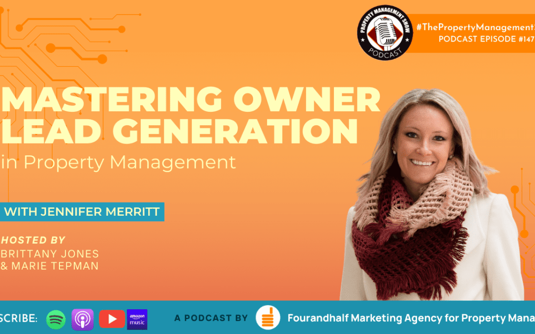 Mastering Owner Lead Generation in Property Management with Jennifer Merritt of RentScale