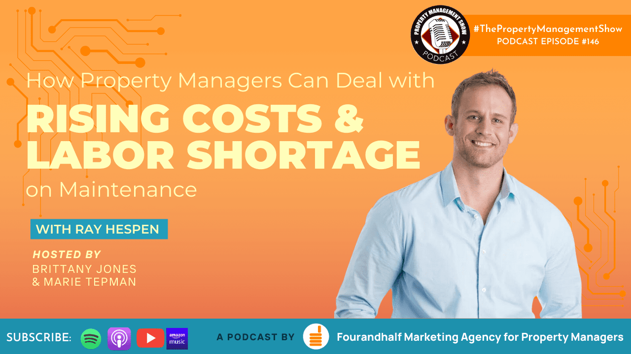 How Property Managers Can Deal with Rising Costs and Labor Shortages in Maintenance with Ray Hespen – Part 2