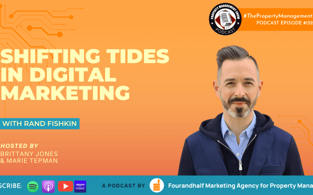 Shifting Tides in Digital Marketing with Rand Fishkin