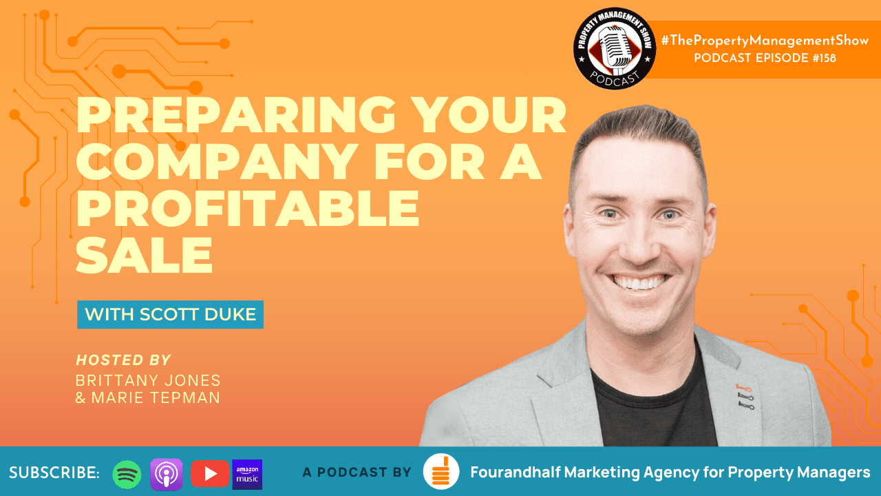 Preparing Your Property Management Company for a Profitable Sale with Scott Duke of OpnRoad
